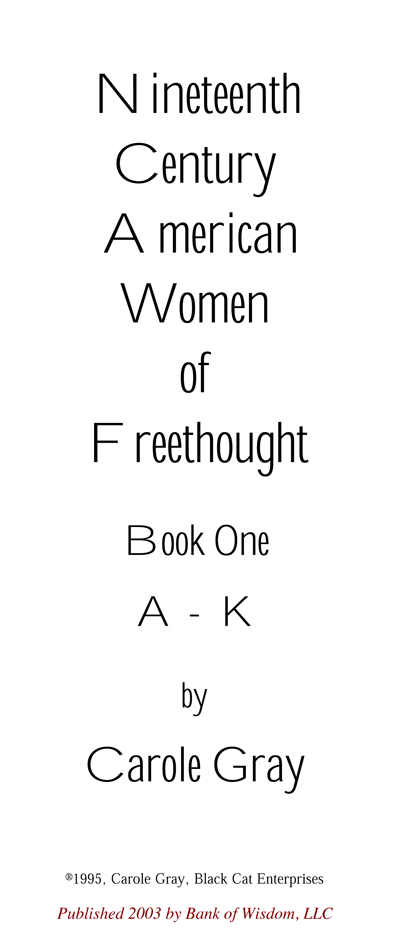 (image for) Nineteenth Century American Women of Freethought, Vol. 1 of 2. - Click Image to Close